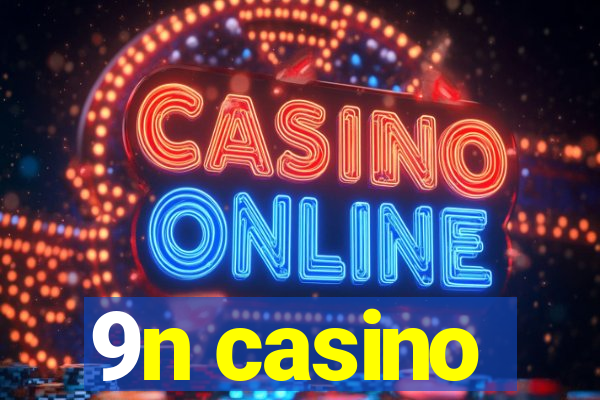 9n casino